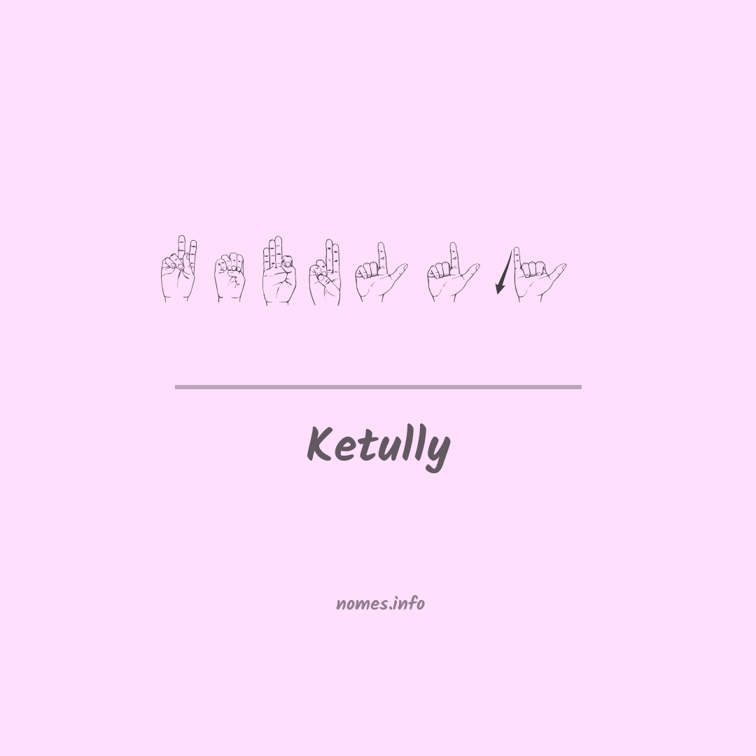 Ketully em Libras