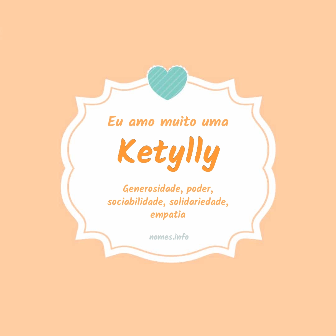 Eu amo muito Ketylly