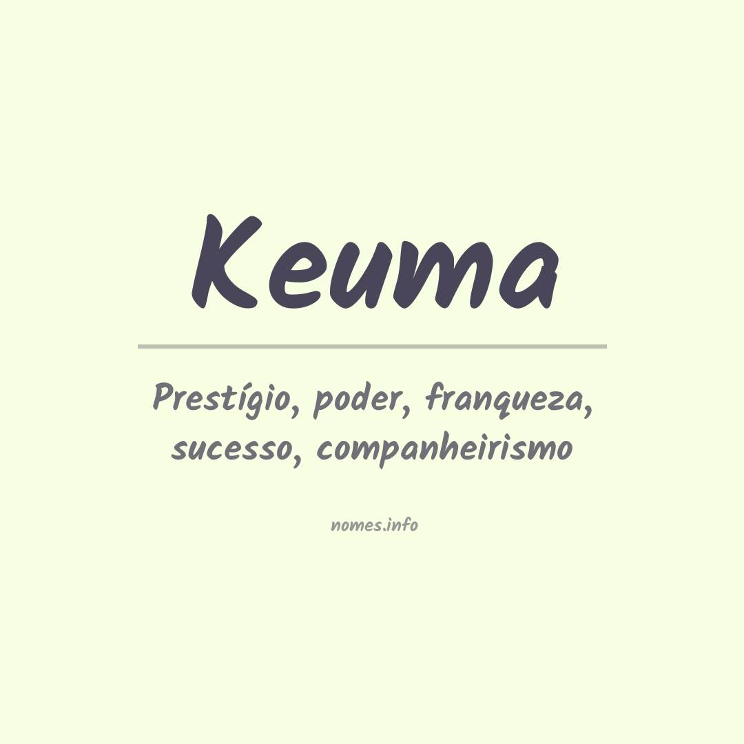 Significado do nome Keuma Significado do nome Keuma