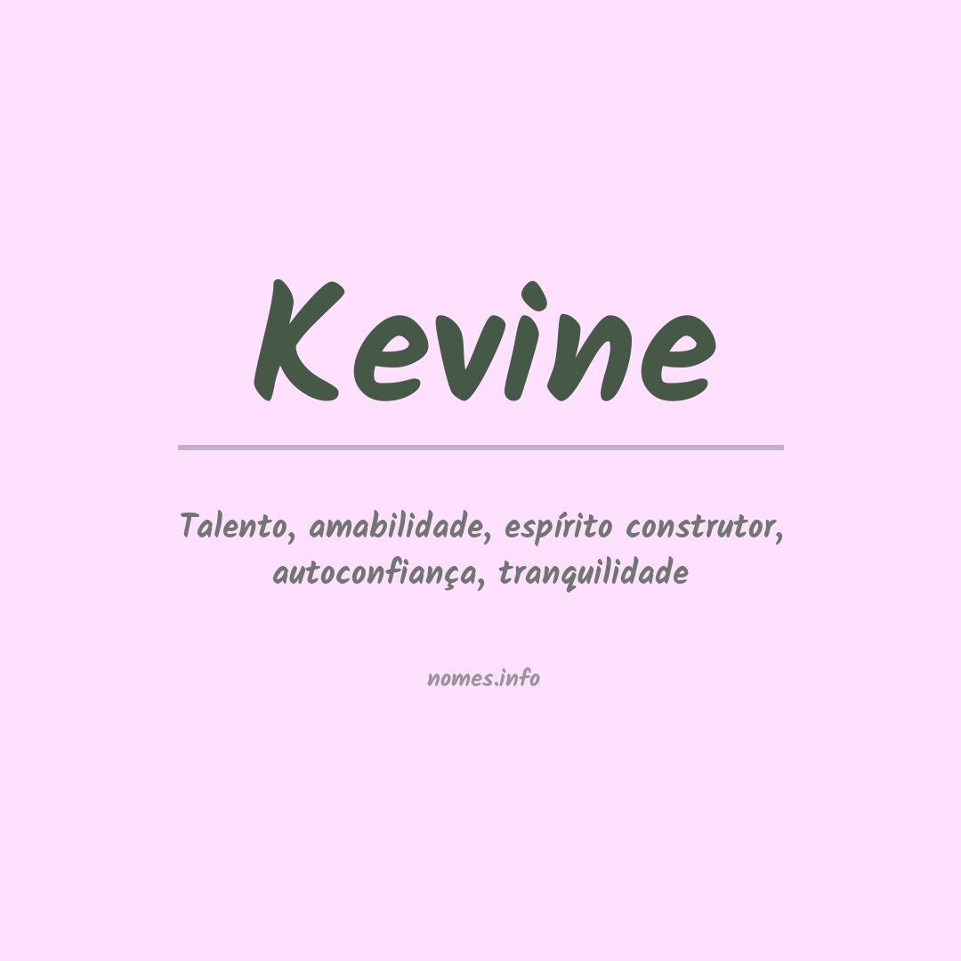 Significado do nome Kevine Significado do nome Kevine
