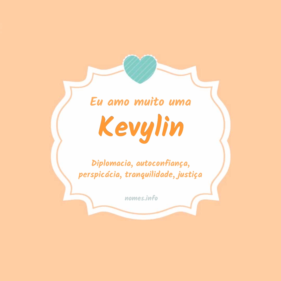 Eu amo muito Kevylin