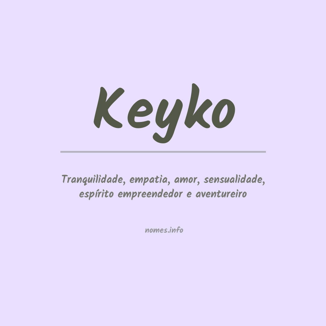 Significado do nome Keyko