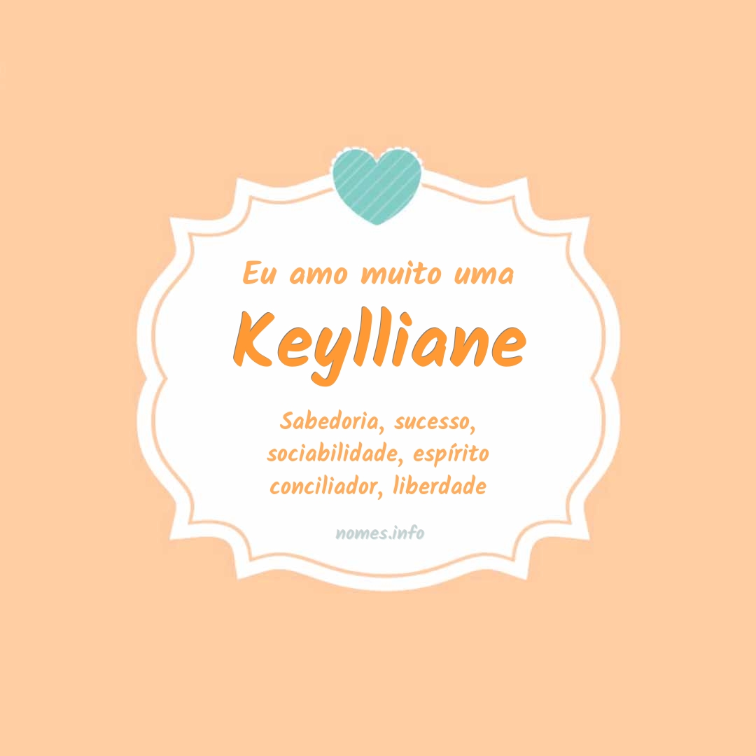 Eu amo muito Keylliane