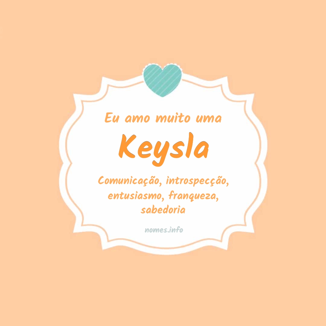 Eu amo muito Keysla