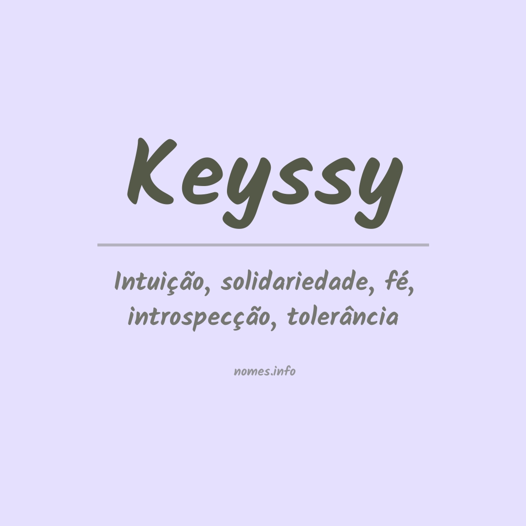 Significado do nome Keyssy