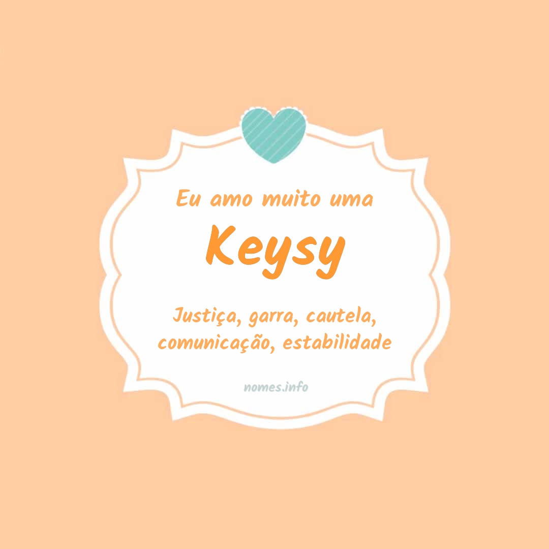 Eu amo muito Keysy