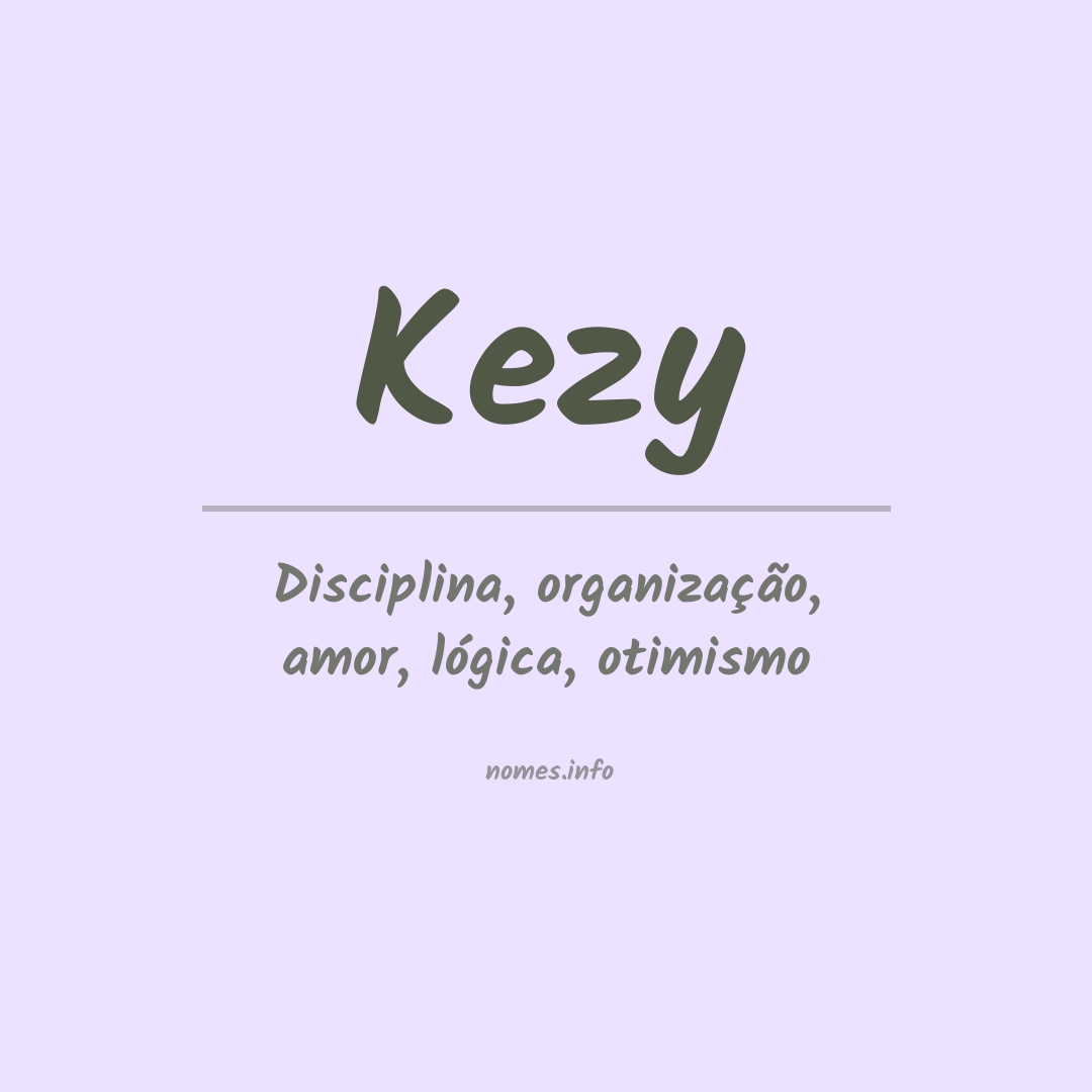 Significado do nome Kezy