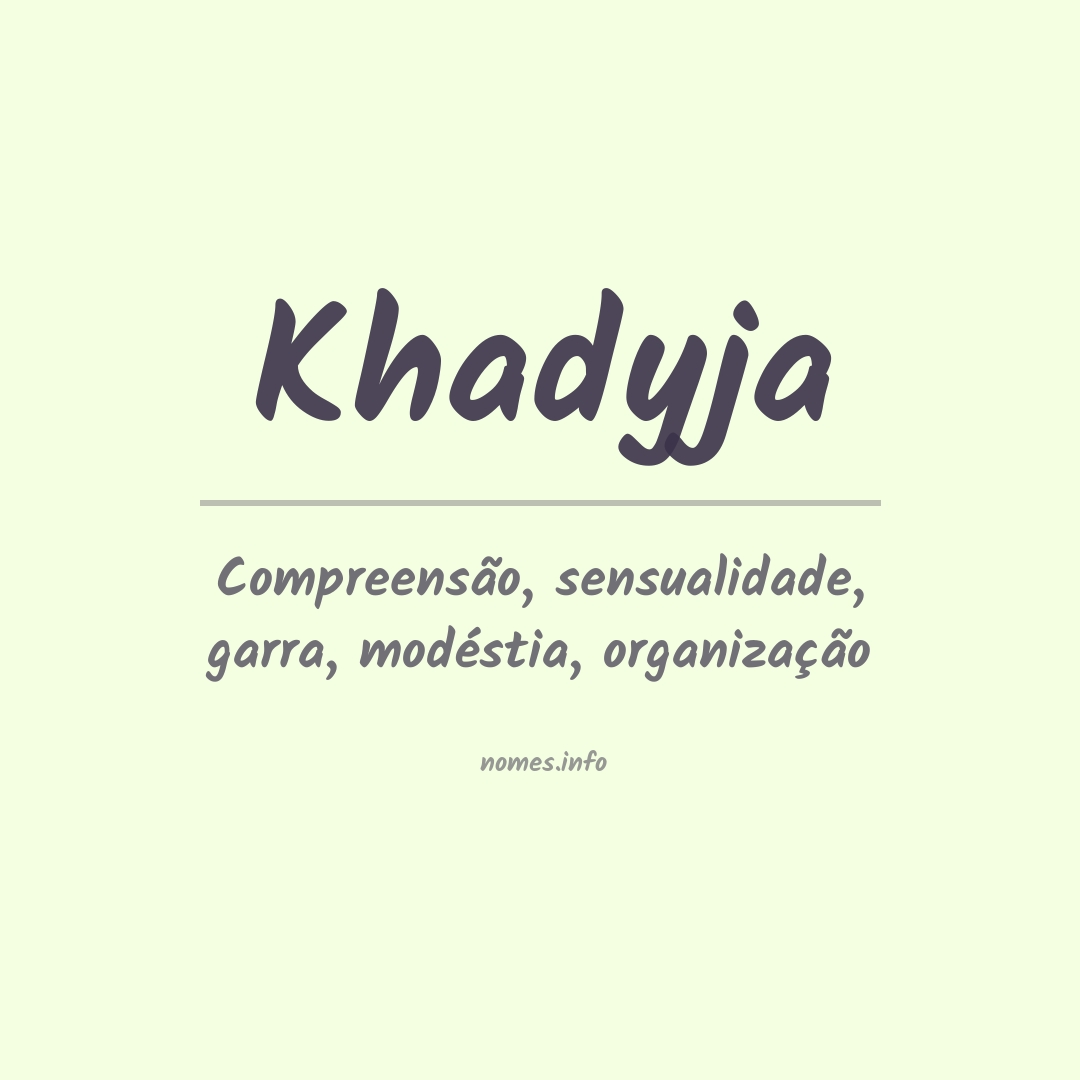 Significado do nome Khadyja