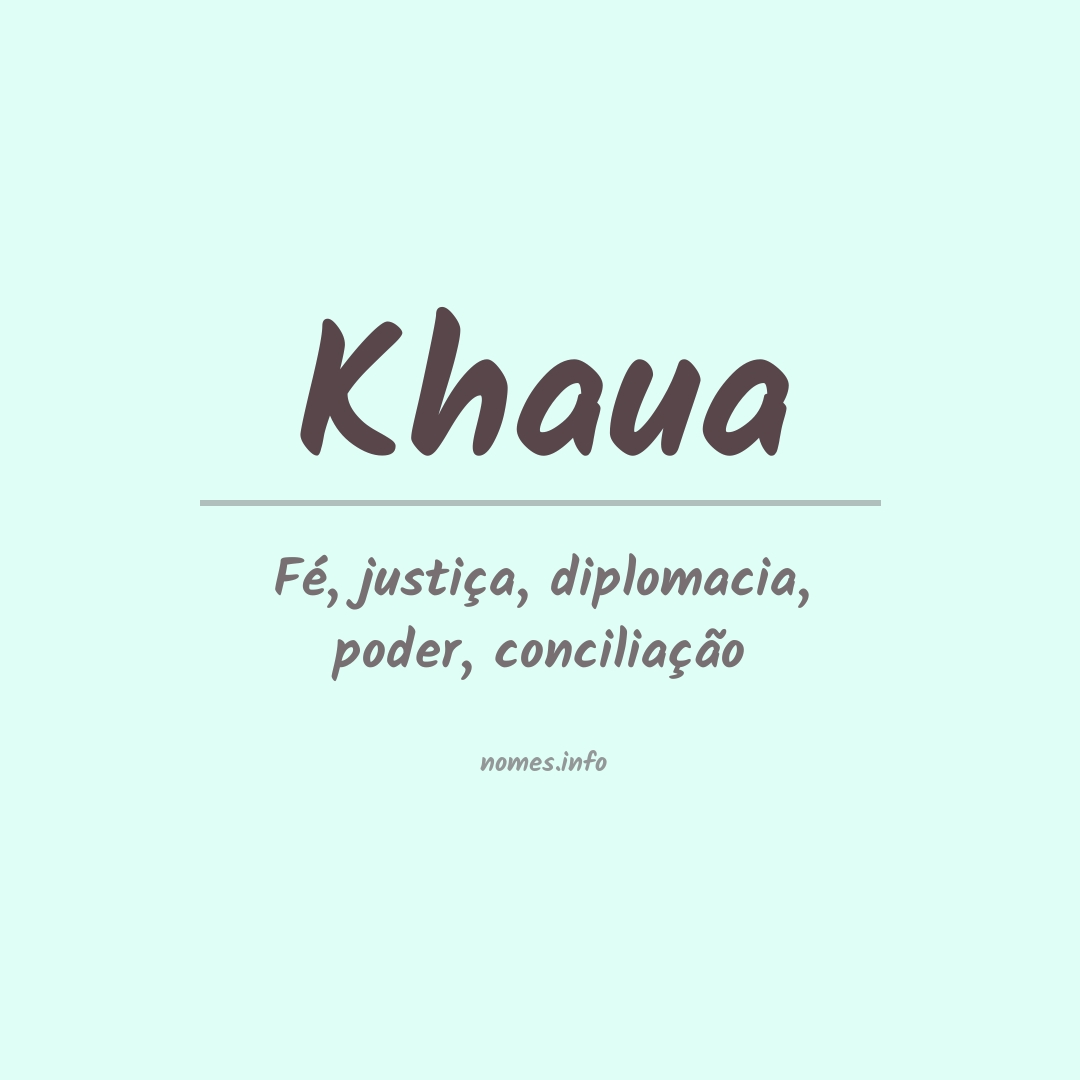 Significado do nome Khaua