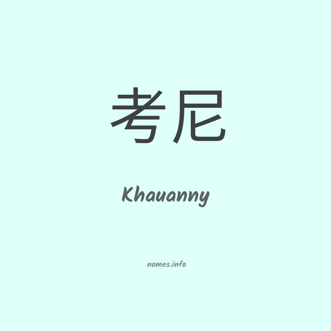 Khauanny em chinês