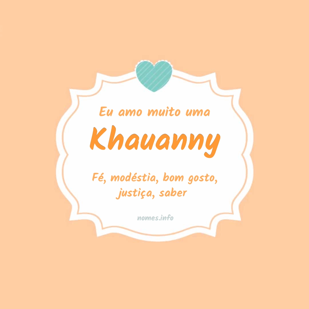 Eu amo muito Khauanny