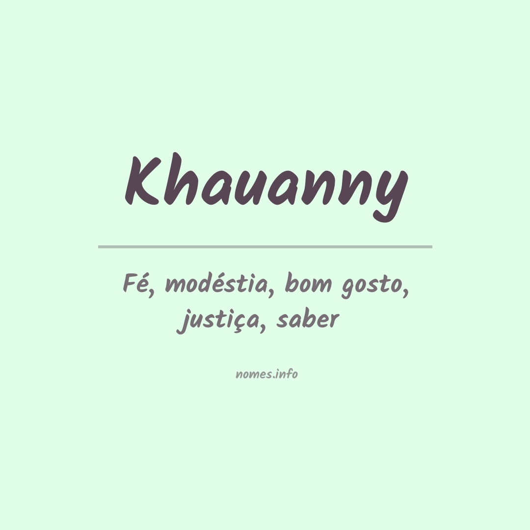 Significado do nome Khauanny