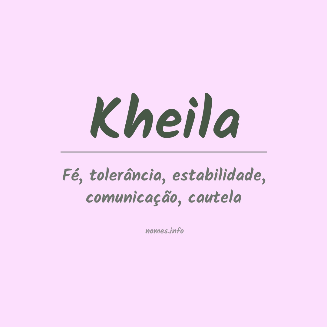 Significado do nome Kheila