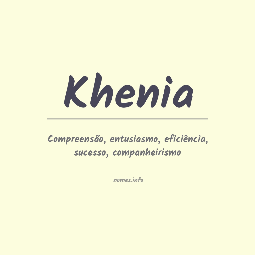 Significado do nome Khenia