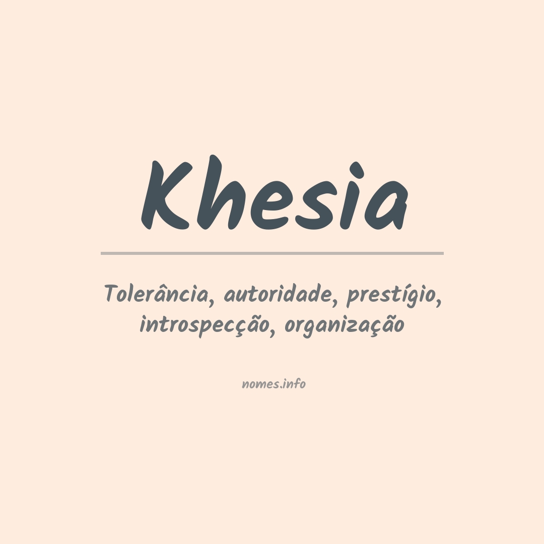 Significado do nome Khesia