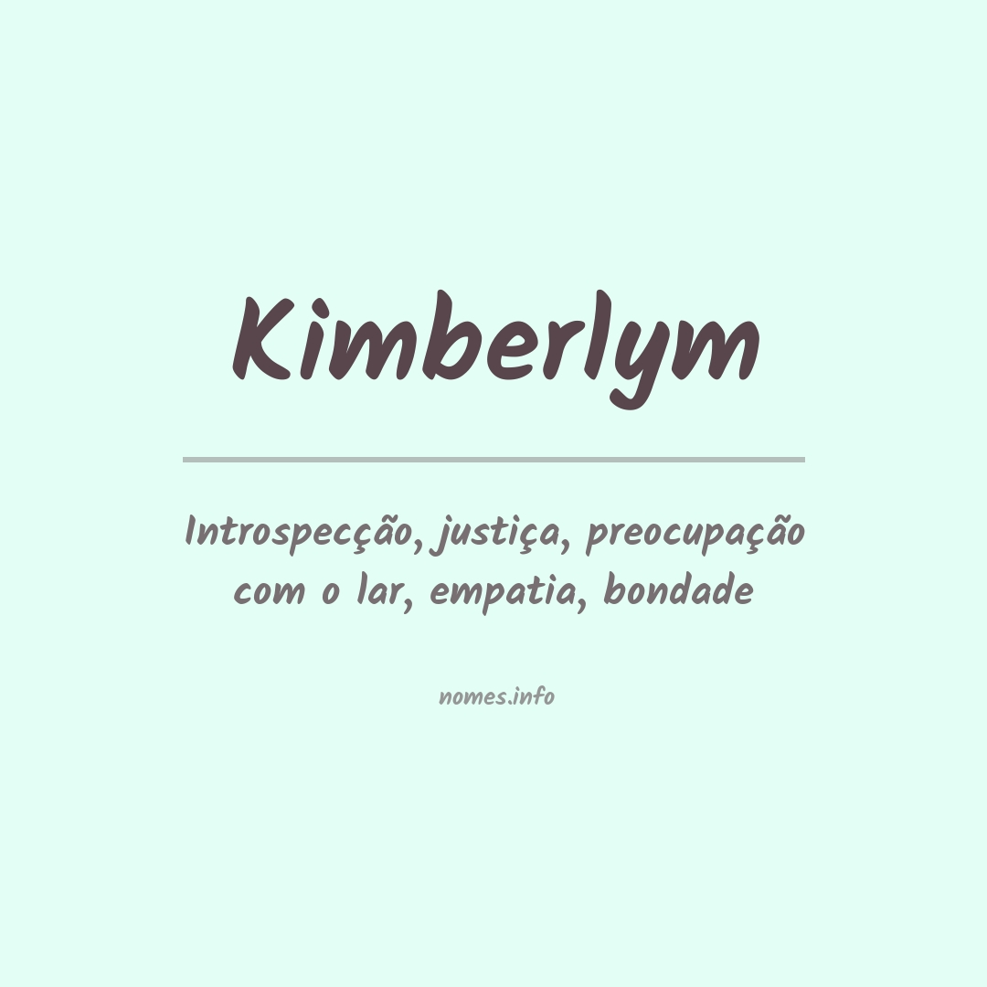 Significado do nome Kimberlym