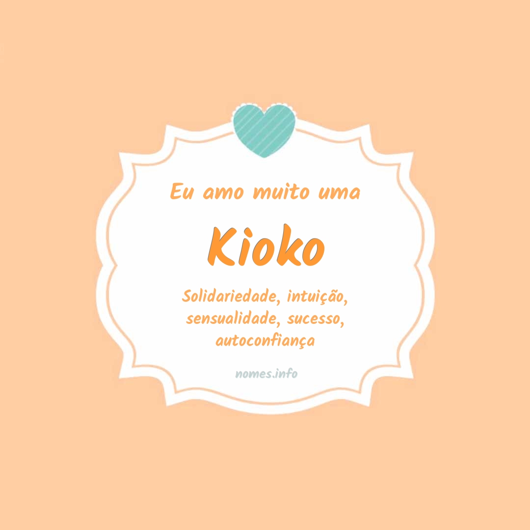 Eu amo muito Kioko