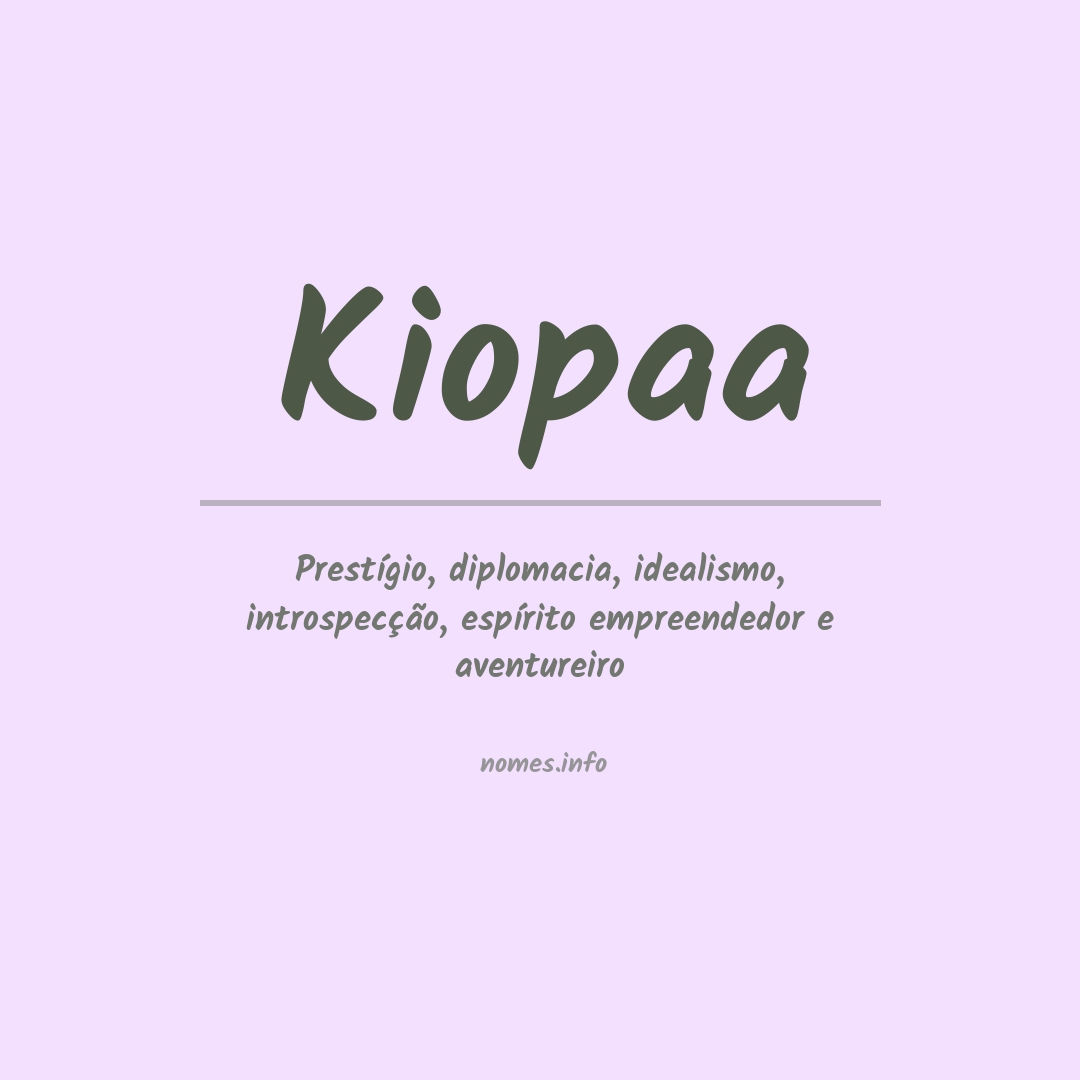 Significado do nome Kiopaa