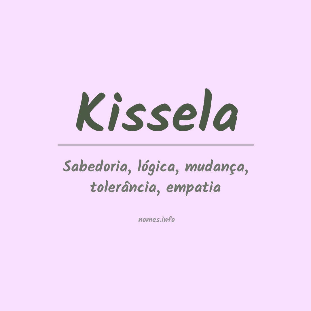 Significado do nome Kissela