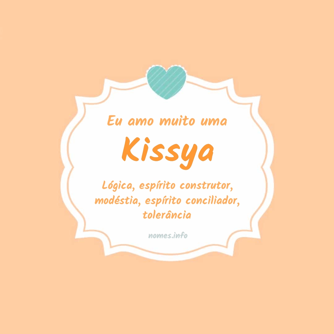 Eu amo muito Kissya