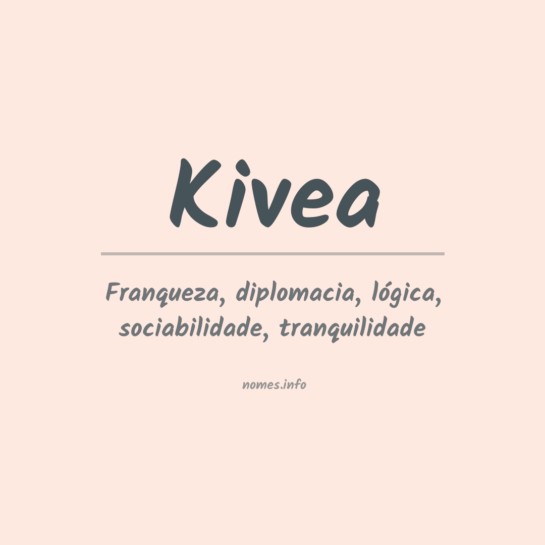 Significado do nome Kivea