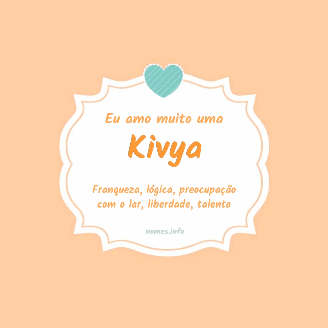 Eu amo muito Kivya