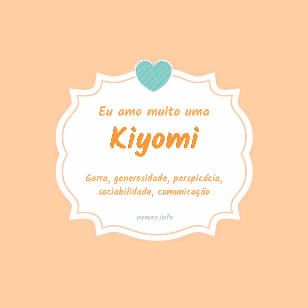 Eu amo muito Kiyomi Eu amo muito Kiyomi