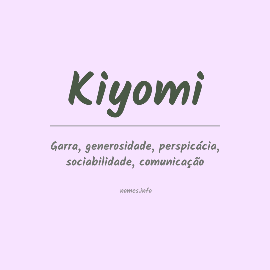 Significado do nome Kiyomi Significado do nome Kiyomi