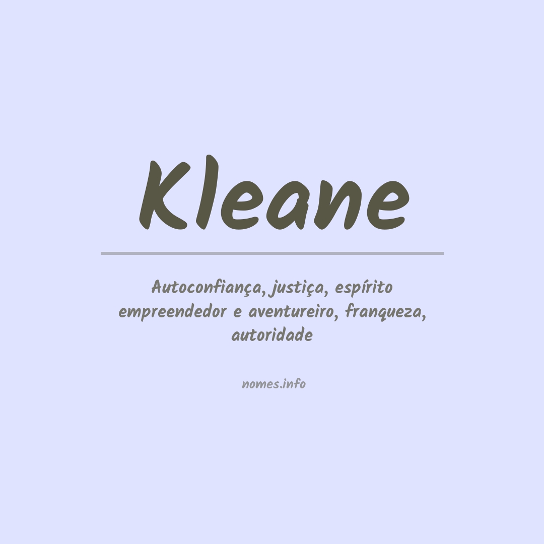 Significado do nome Kleane Significado do nome Kleane
