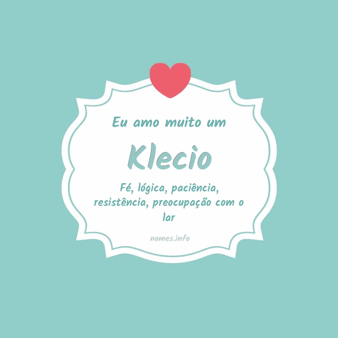 Eu amo muito Klecio