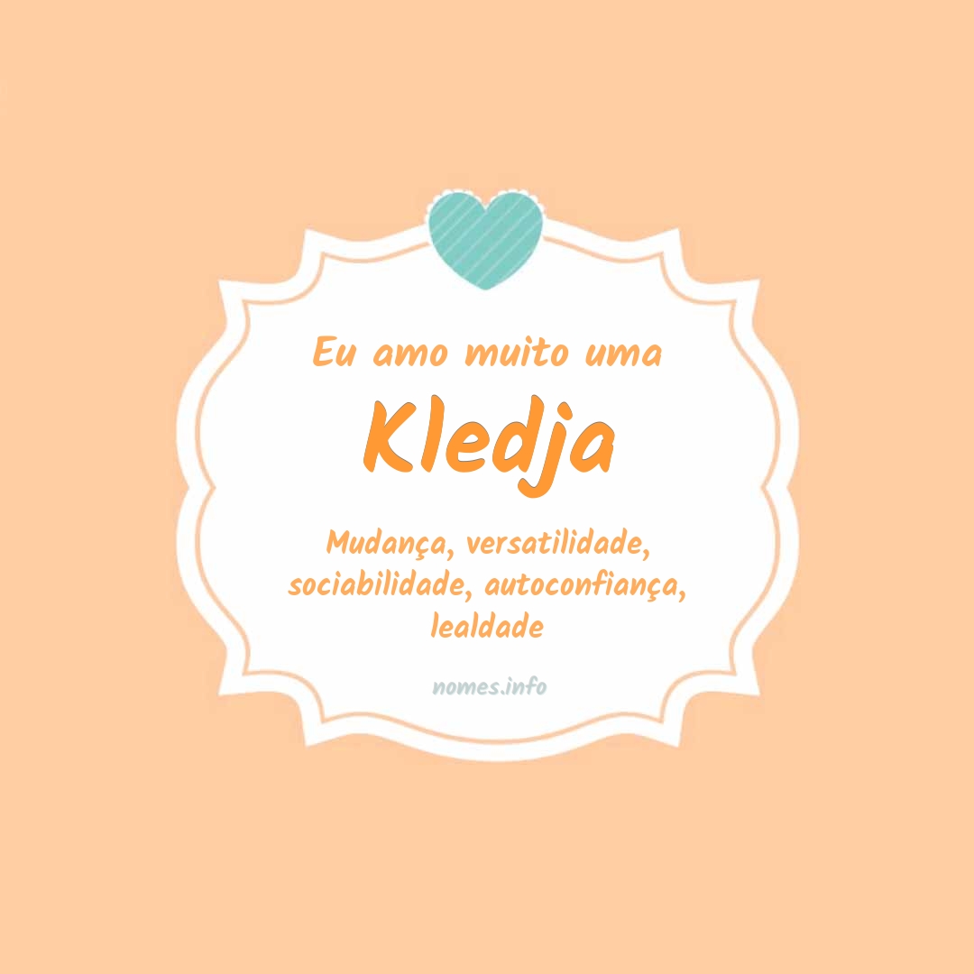 Eu amo muito Kledja