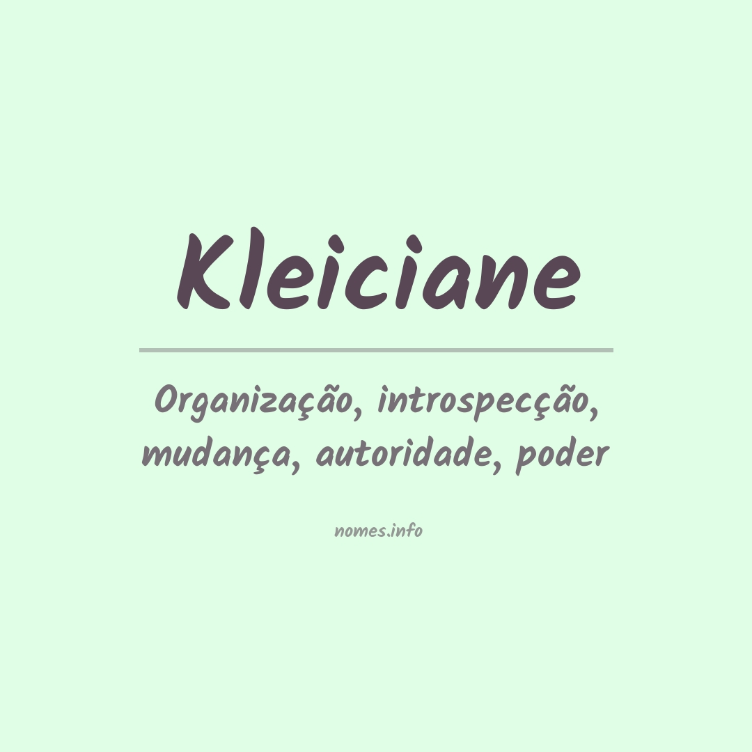 Significado do nome Kleiciane