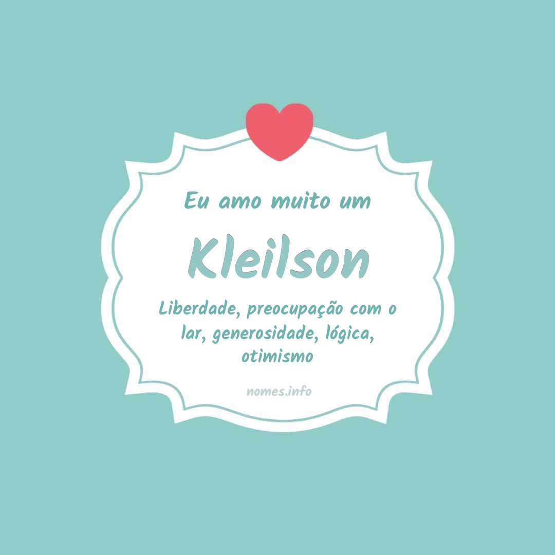 Eu amo muito Kleilson