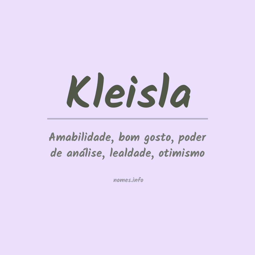 Significado do nome Kleisla