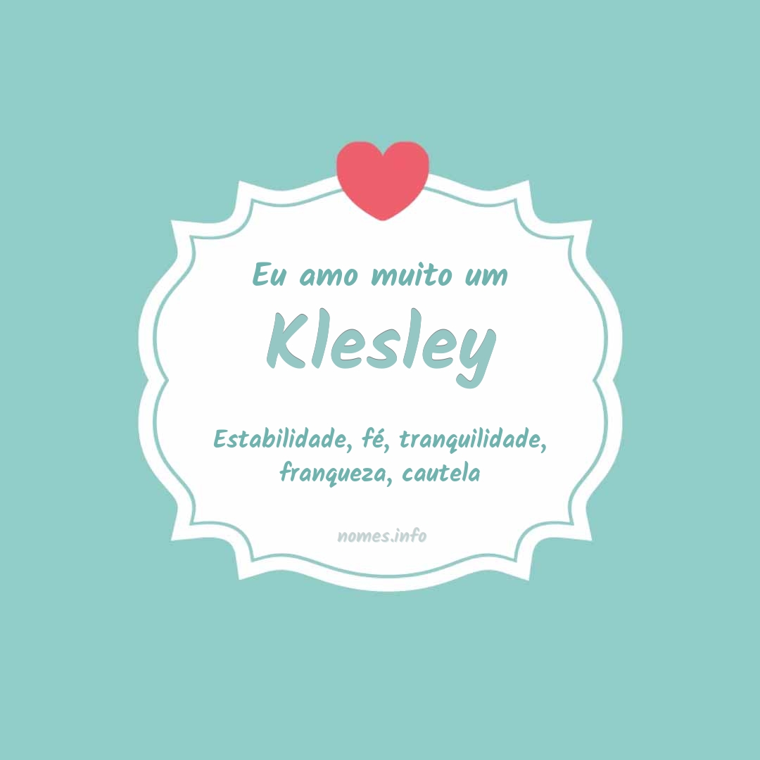 Eu amo muito Klesley
