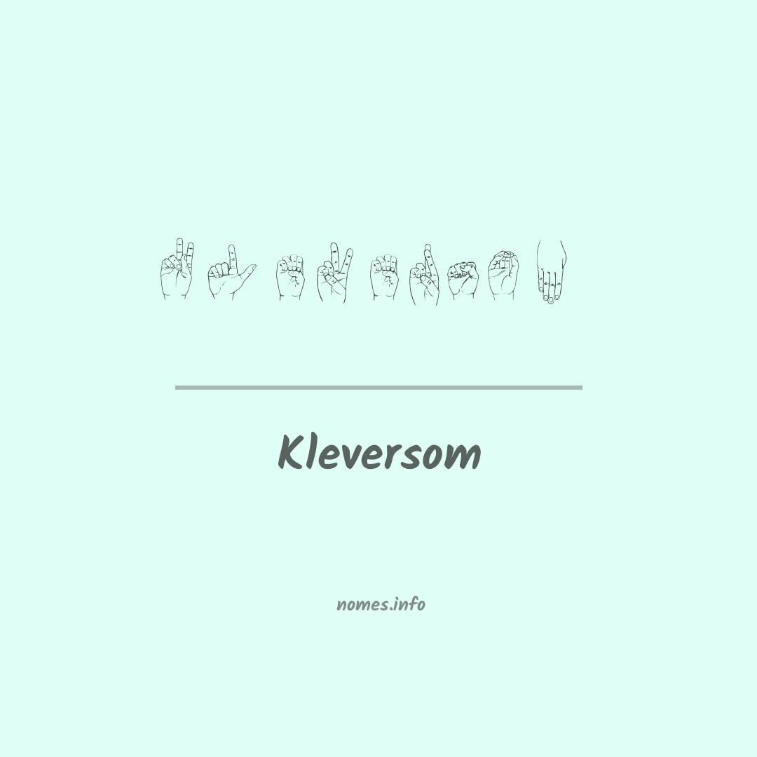 Kleversom em Libras