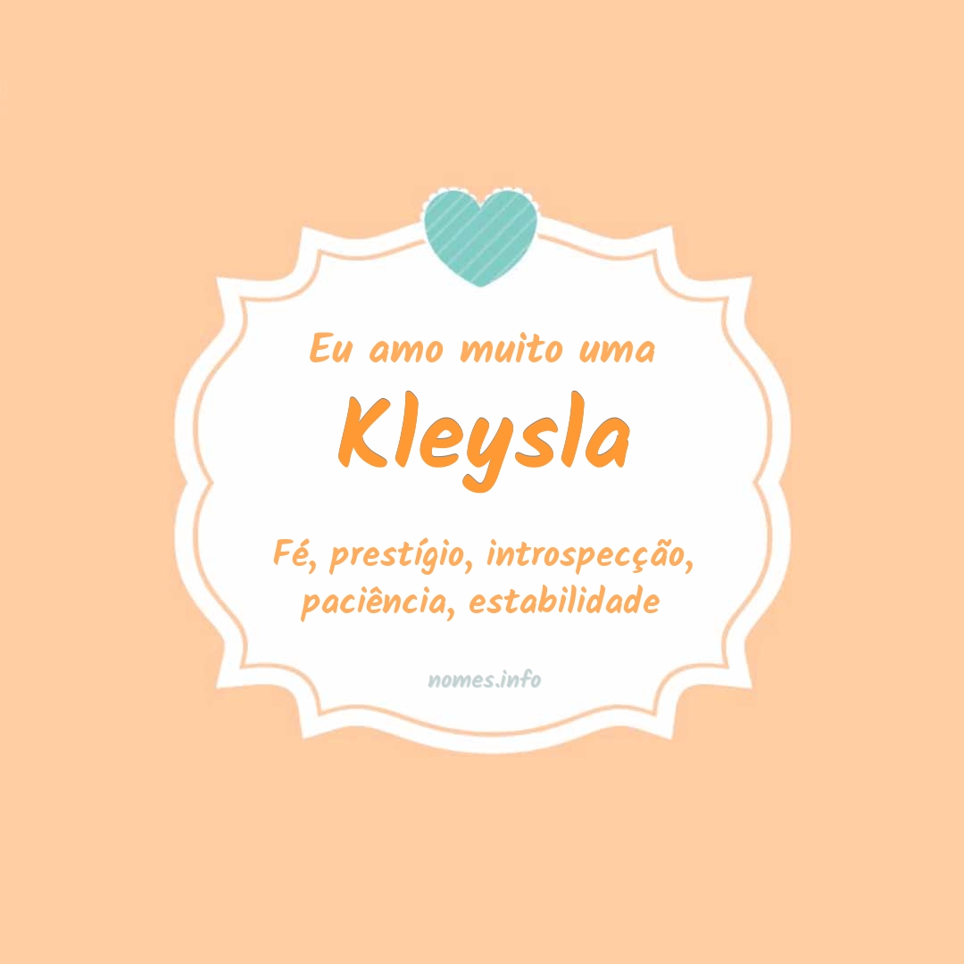 Eu amo muito Kleysla