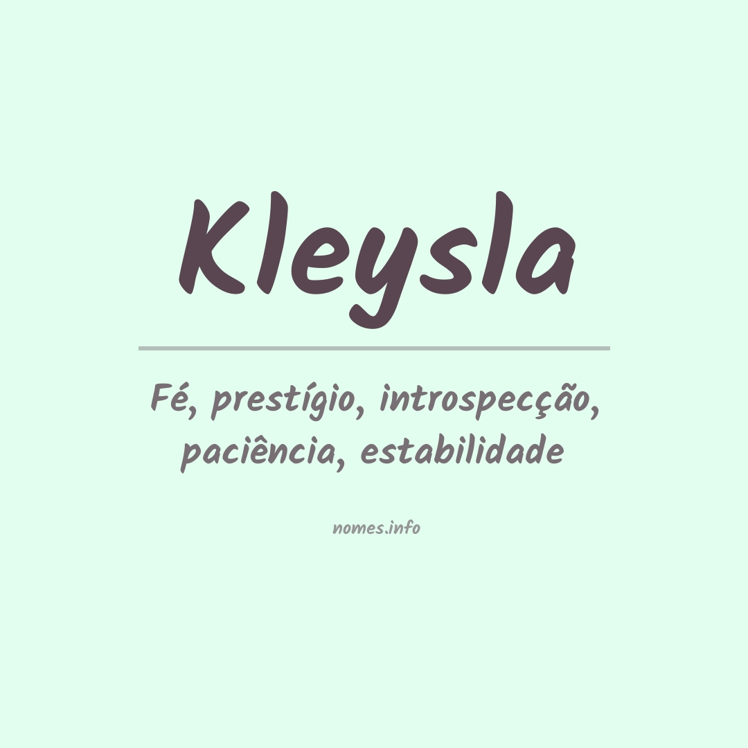 Significado do nome Kleysla