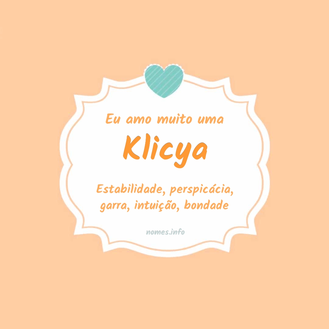 Eu amo muito Klicya