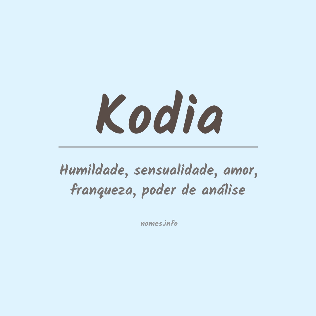 Significado do nome Kodia