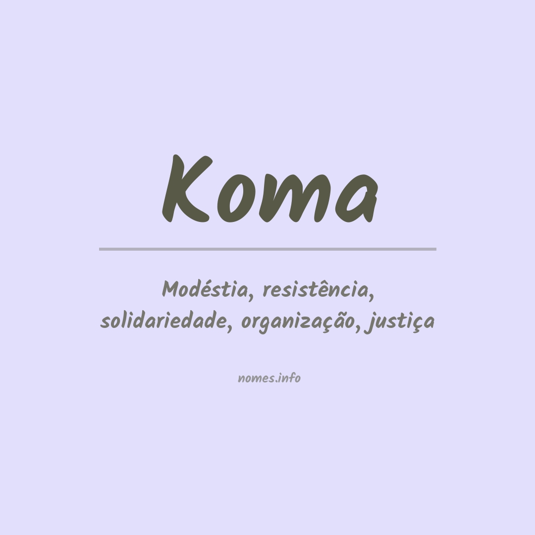Significado do nome Koma