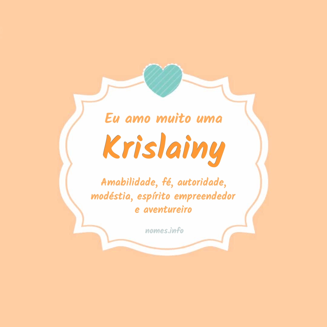 Eu amo muito Krislainy
