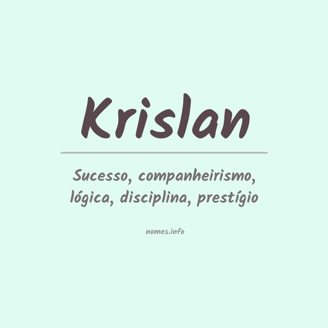 Significado do nome Krislan