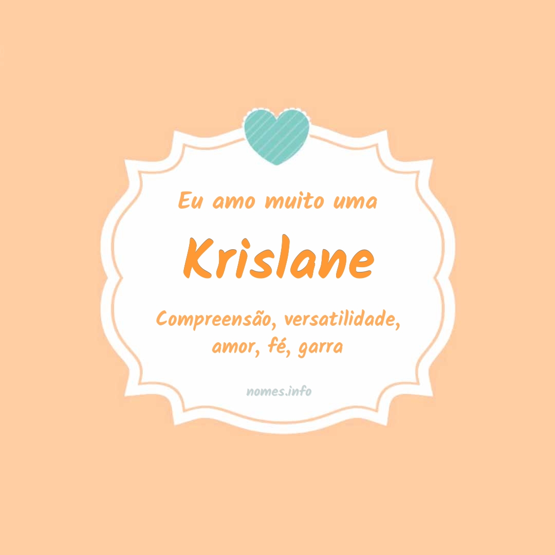 Eu amo muito Krislane