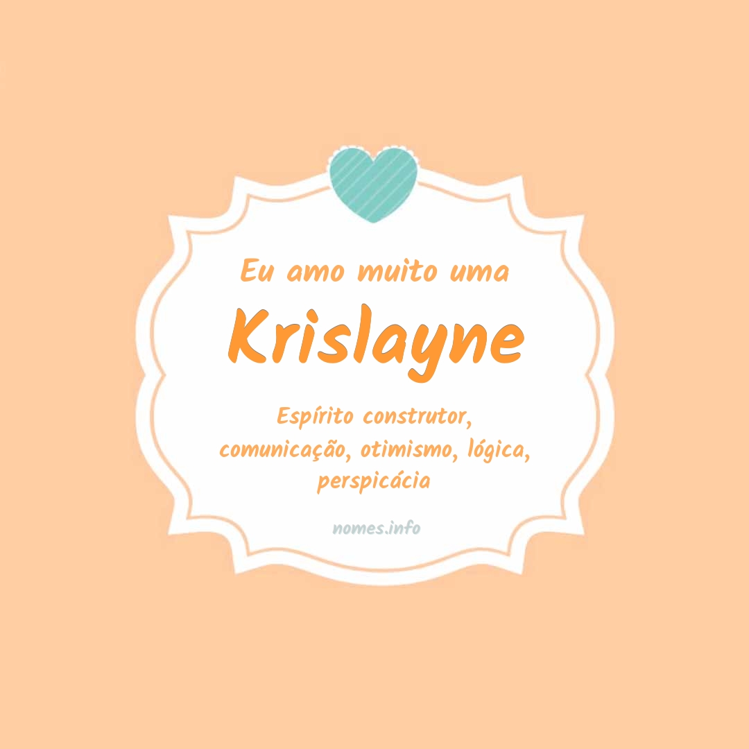 Eu amo muito Krislayne