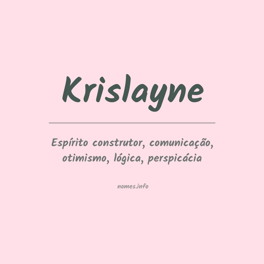 Significado do nome Krislayne