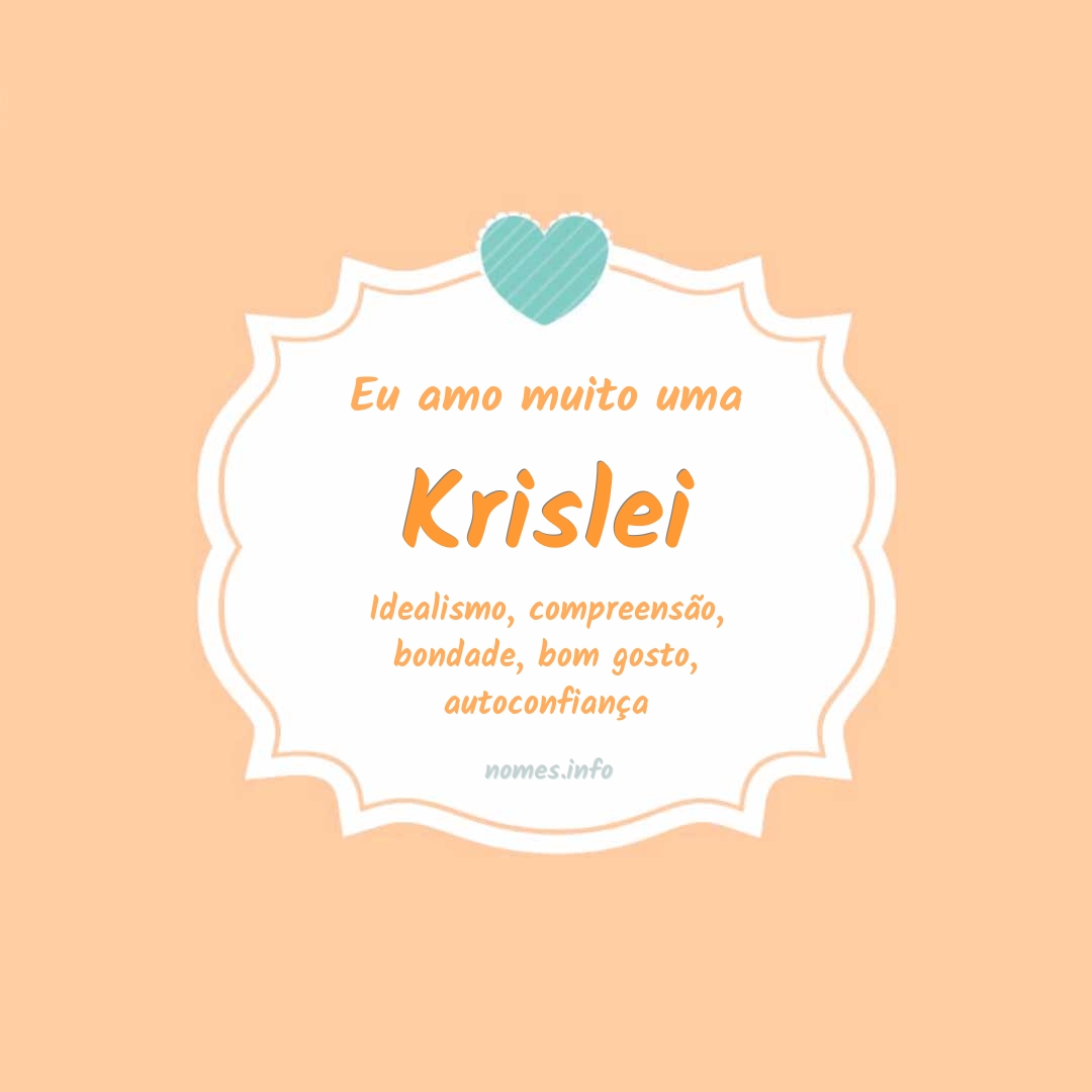 Eu amo muito Krislei