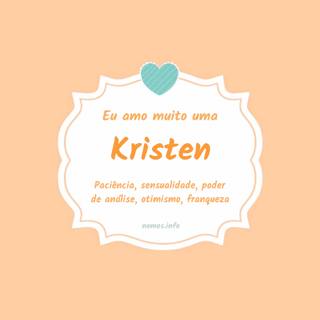 Eu amo muito Kristen