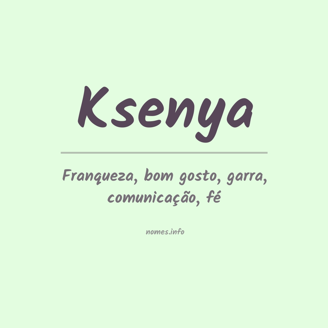 Significado do nome Ksenya