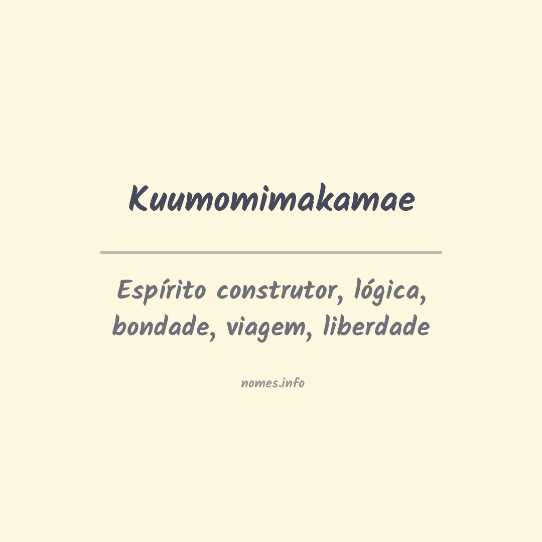 Significado do nome Kuumomimakamae